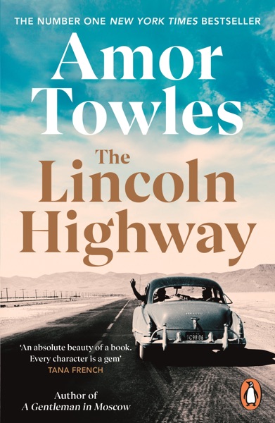 The Lincoln Highway by Amor Towles