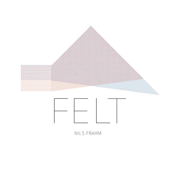 Felt by Nils Frahm