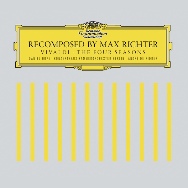 Recomposed By Max Richter: Vivaldi, The Four Seasons by Max Richter