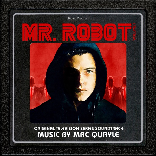 Mr. Robot, Vol. 1 (Original Television Series Soundtrack) by Mac Quayle