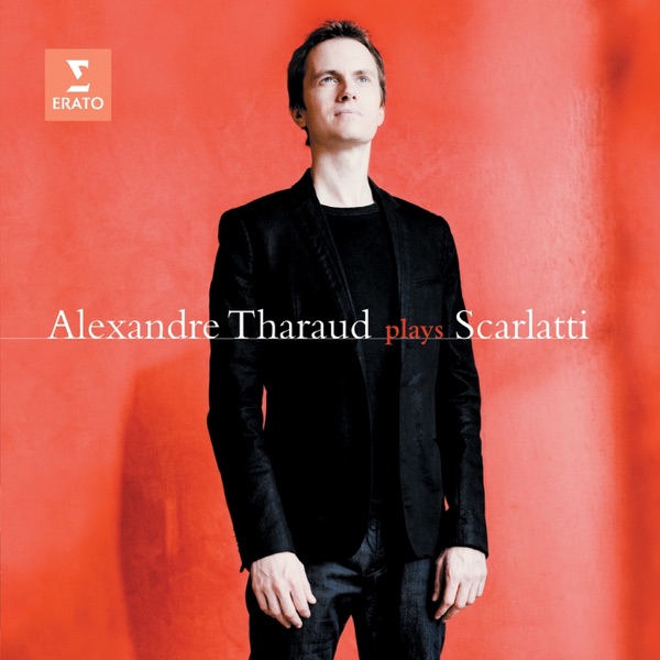 D. Scarlatti : Sonatas by Alexandre Tharaud