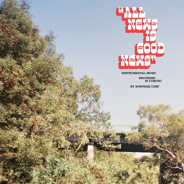 All News Is Good News by Surprise Chef