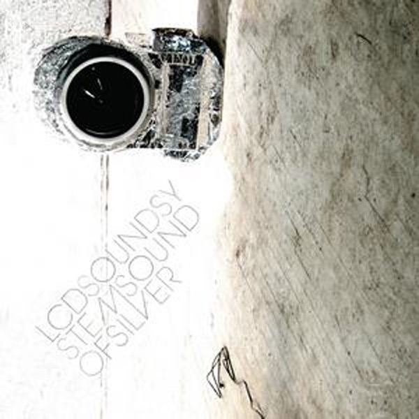 Sound of Silver by LCD Soundsystem