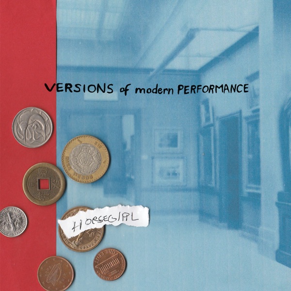 Versions of Modern Performance by Horsegirl